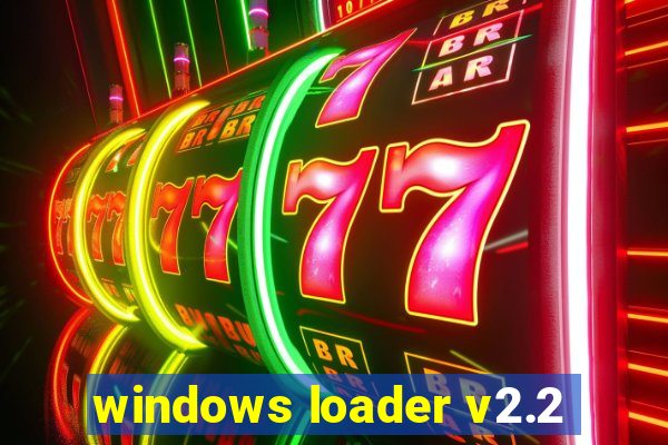 windows loader v2.2